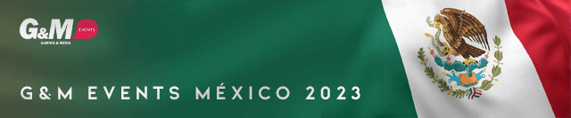 G&M event Mexico 2023