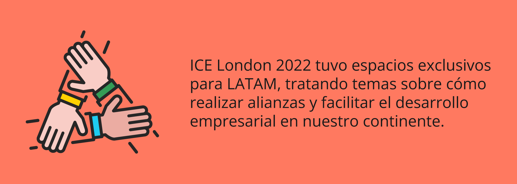 Regresa ICE London 2022 con increíbles espacios para LATAM
