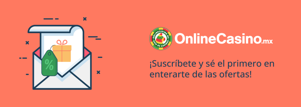 Suscríbete a las newsletters de onlinecasino.mx