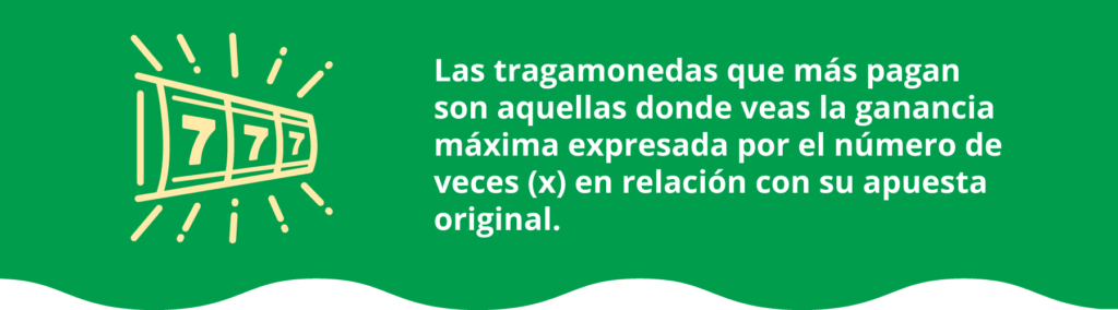 Tragamonedas que mas pagan en México