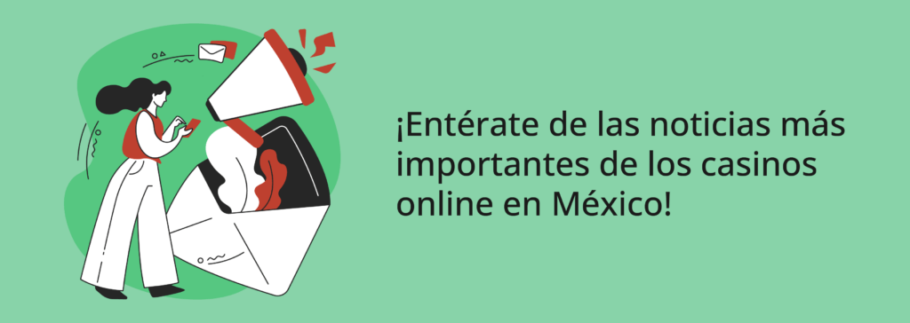 Noticias casinos online México