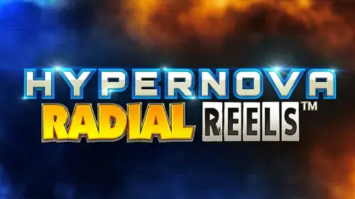 Hypernova Radial Reels slot