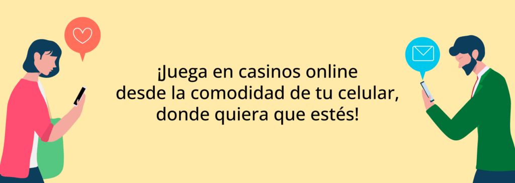 Juega desde tu celular en casinos online